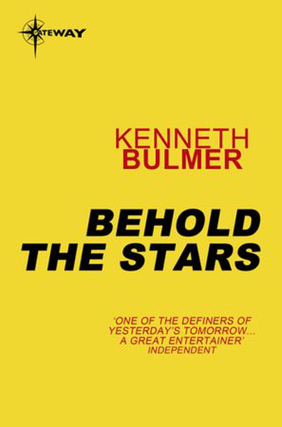 Behold the Stars (ebok) av Kenneth Bulmer