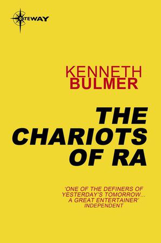 The Chariots of Ra - Keys to the Dimensions Book 7 (ebok) av Kenneth Bulmer