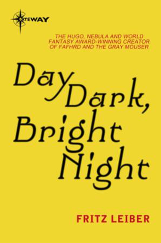 Day Dark, Bright Night