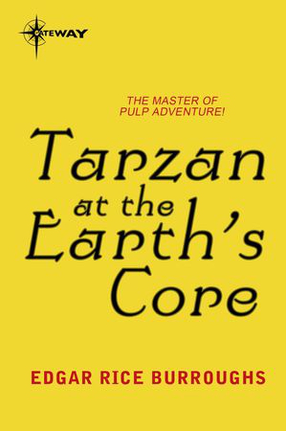 Tarzan at the Earth's Core