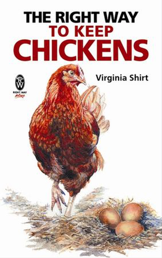 The Right Way to Keep Chickens (ebok) av Virginia Shirt