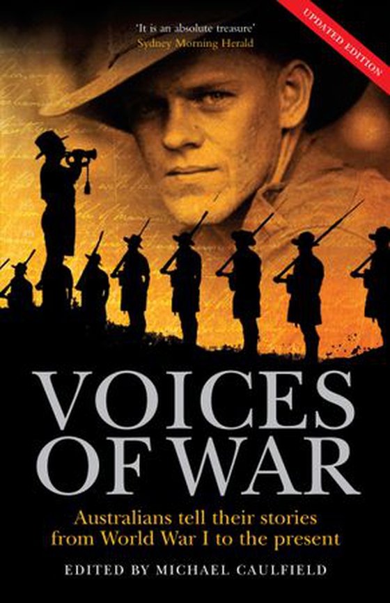 The Voices of War - Australians tell their stories from World War I to the present (ebok) av Michael Caulfield