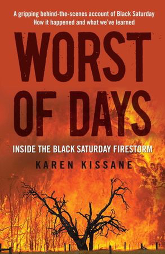 Worst of Days - Inside the black Saturday firestorm (ebok) av Karen Kissane (Aus)
