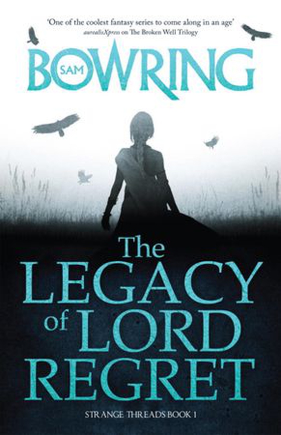 The Legacy of Lord Regret (ebok) av Sam Bowring