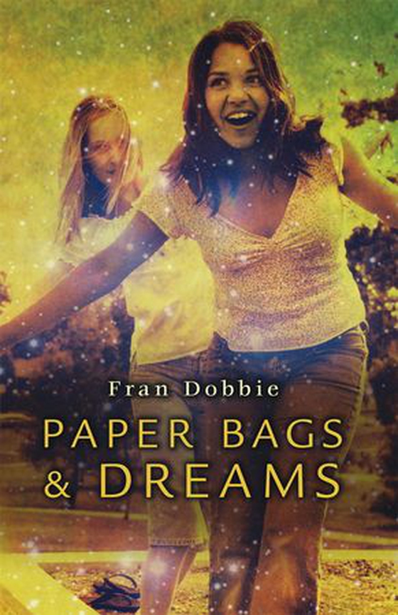 Paper Bags and Dreams (ebok) av Fran Dobbie