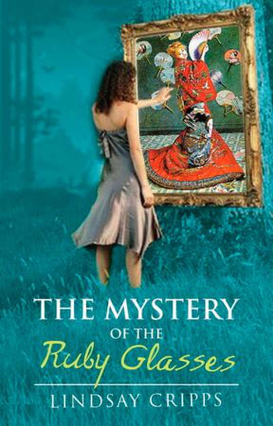 The Mystery of the Ruby Glasses (ebok) av Lindsay Cripps