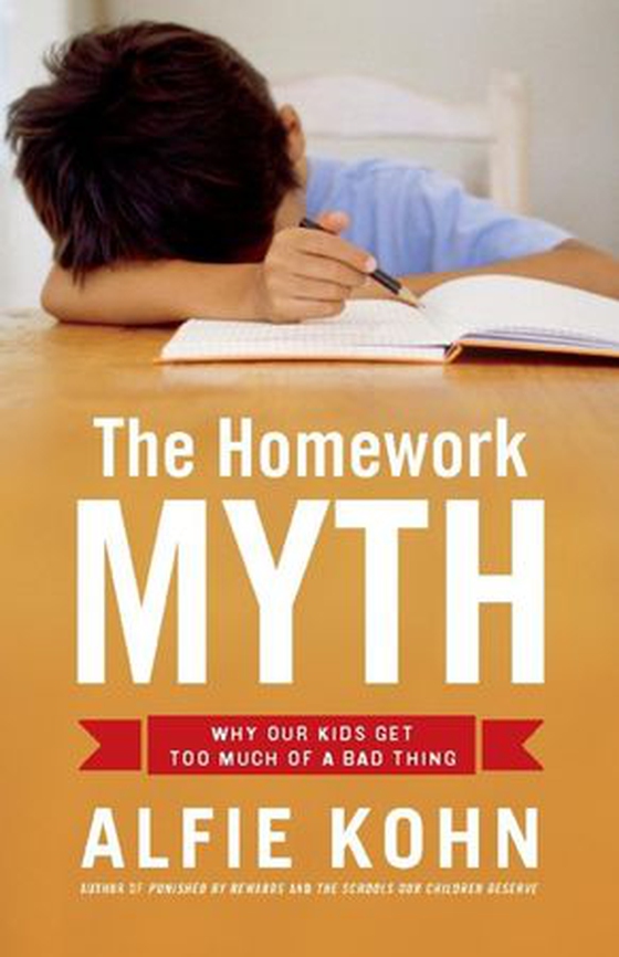 The Homework Myth - Why Our Kids Get Too Much of a Bad Thing (ebok) av Alfie Kohn