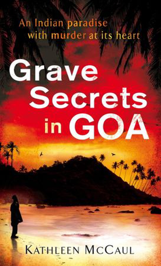 Grave Secrets in Goa (ebok) av Kathleen McCaul
