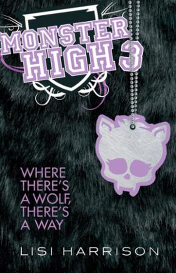 Monster High: Where There's A Wolf, There's A Way