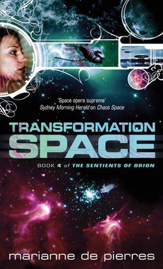 Transformation Space - Book Four of the Sentients of Orion (ebok) av Marianne de Pierres