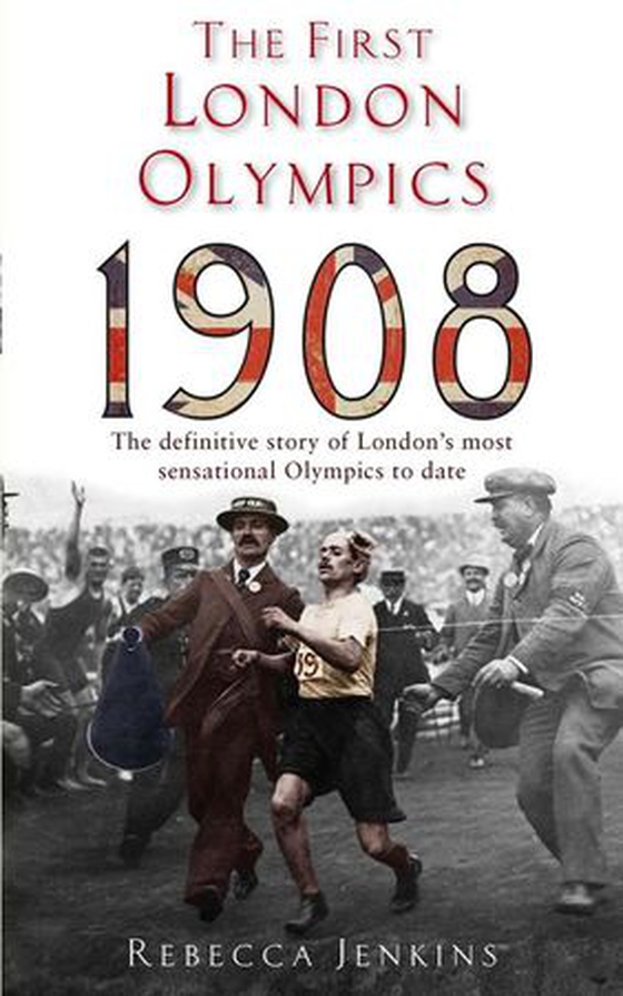The First London Olympics: 1908 (ebok) av Rebecca Jenkins