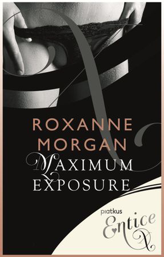 Maximum Exposure (ebok) av Roxanne Morgan