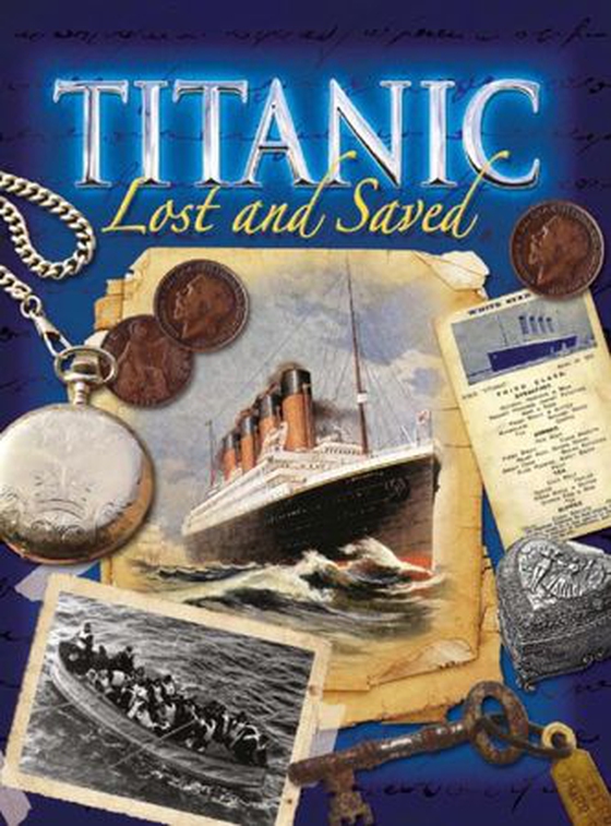 Titanic: Lost and Saved