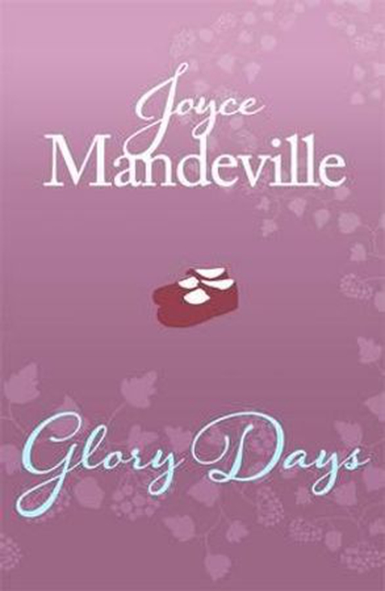 Glory days (ebok) av Joyce Mandeville