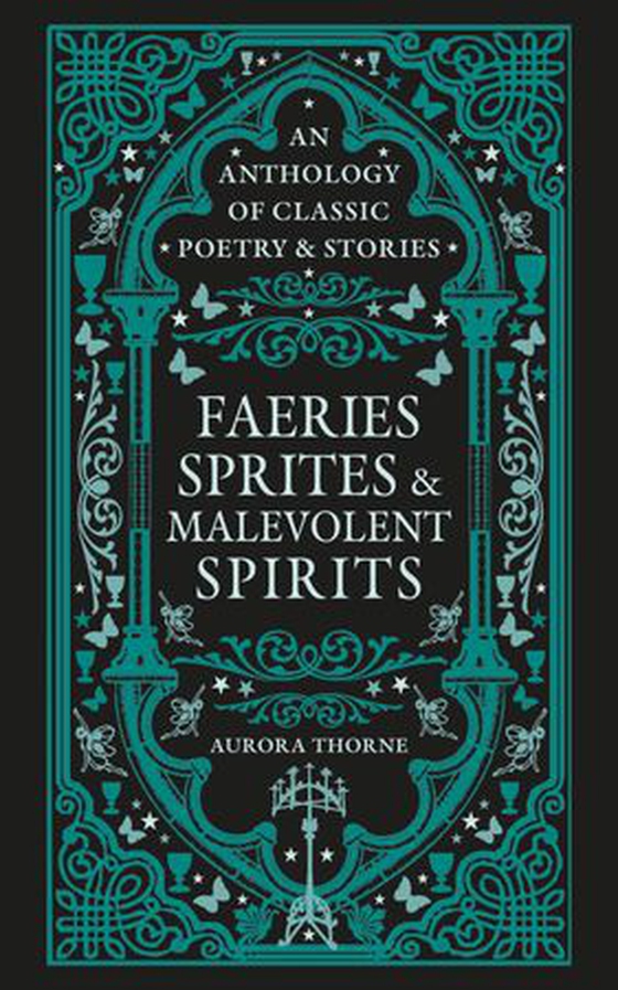 Faeries, Sprites & Malevolent Spirits