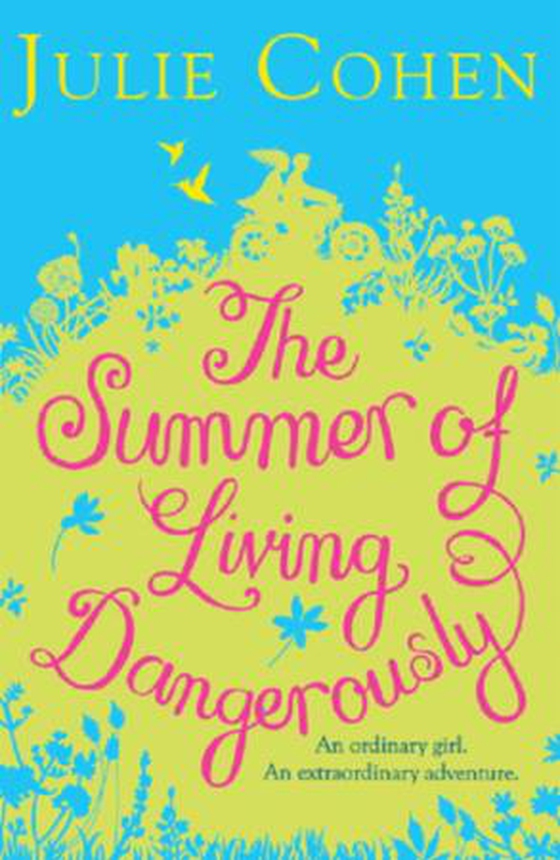 The Summer of Living Dangerously