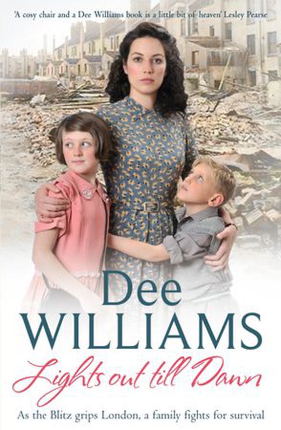 Lights Out Till Dawn - A moving saga of a family's struggles in wartime London (ebok) av Dee Williams