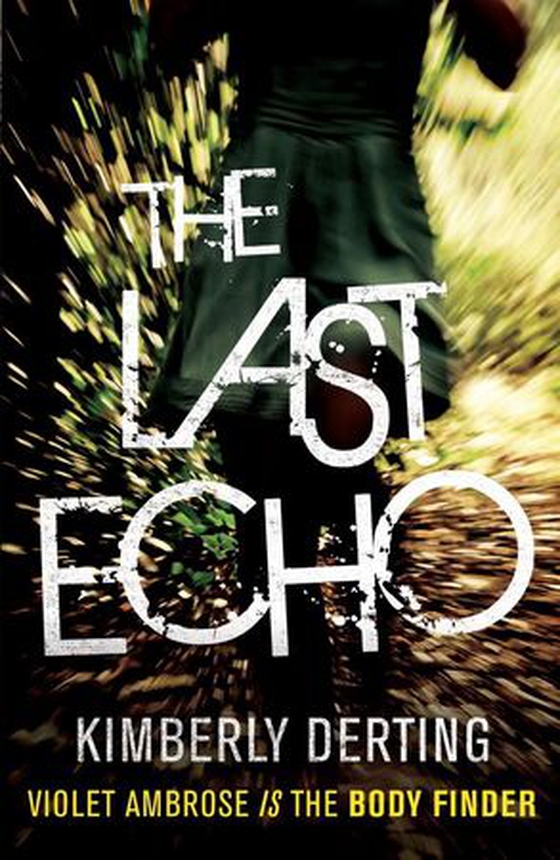The Last Echo (ebok) av Kimberly Derting