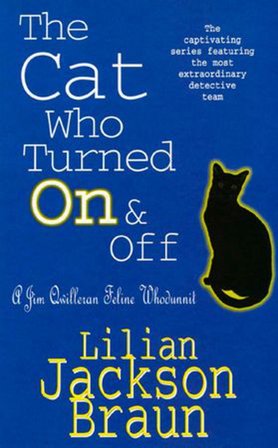 The Cat Who Turned On & Off (The Cat Who… Mysteries, Book 3)