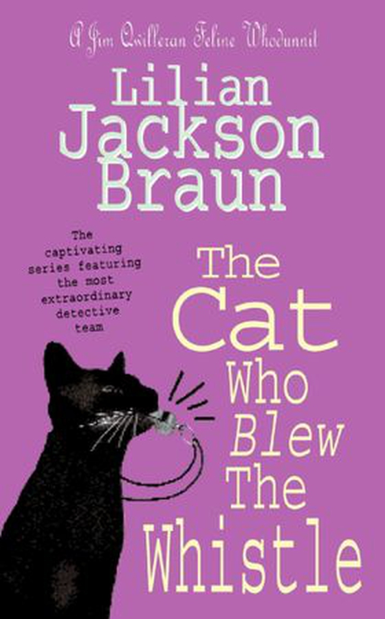 The Cat Who Blew the Whistle (The Cat Who… Mysteries, Book 17)