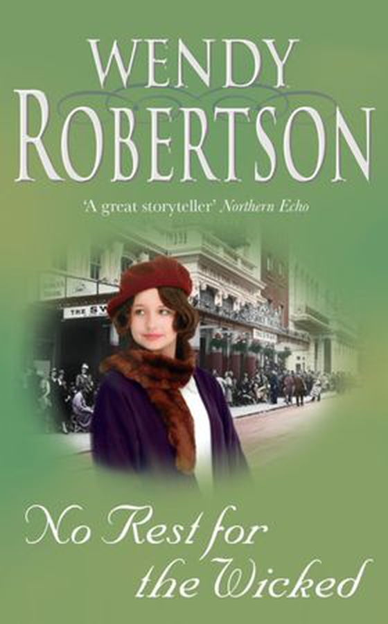 No Rest for the Wicked - An unforgettable saga of secrets and new beginnings (ebok) av Wendy Robertson