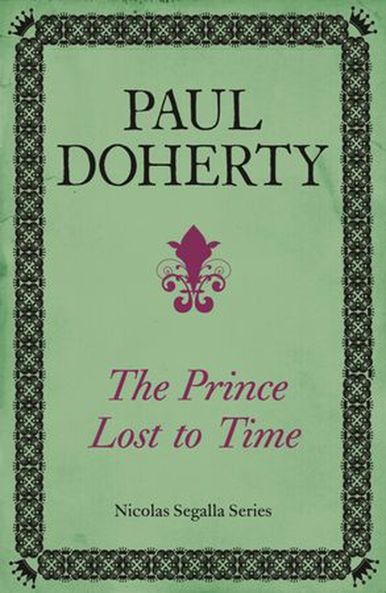 The Prince Lost to Time (Nicholas Segalla series, Book 2) - Mysteries and intrigue from the dramatic era of the French Revolution (ebok) av Paul Doherty