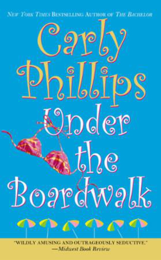 Under the Boardwalk (ebok) av Carly Phillips