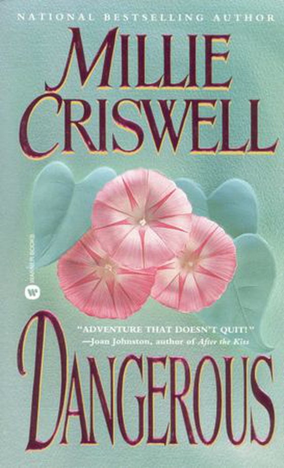 Dangerous (ebok) av Millie Criswell