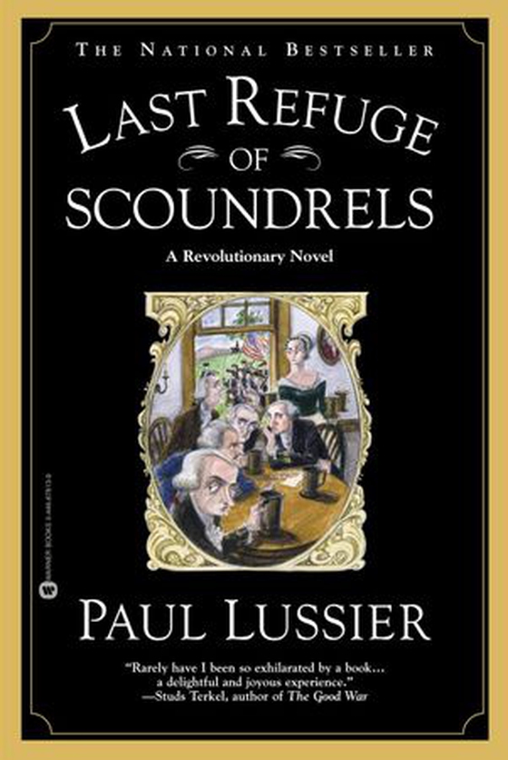Last Refuge of Scoundrels - A Revolutionary Novel (ebok) av Paul Lussier