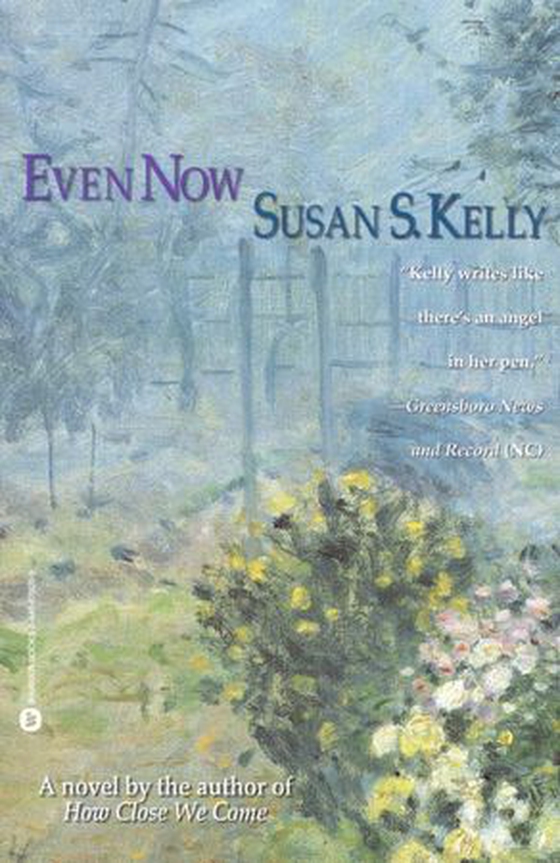 Even Now (ebok) av Susan S. Kelly