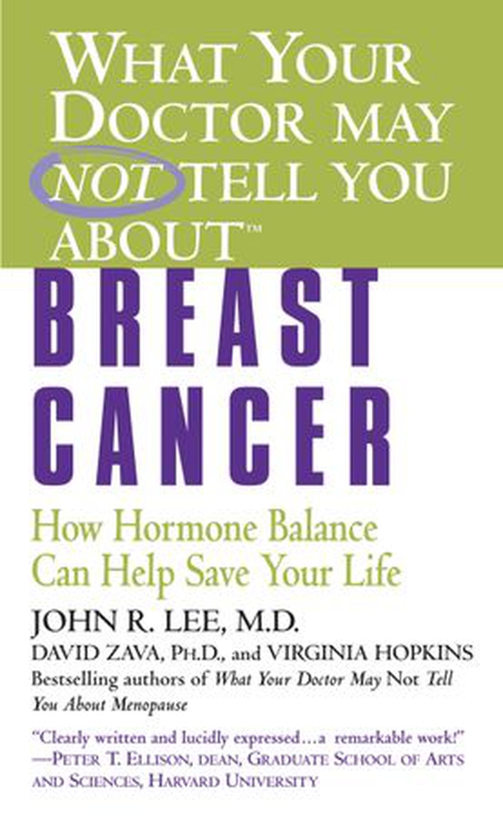 What Your Doctor May Not Tell You About(TM): Breast Cancer - How Hormone Balance Can Help Save Your Life (ebok) av Ukjent