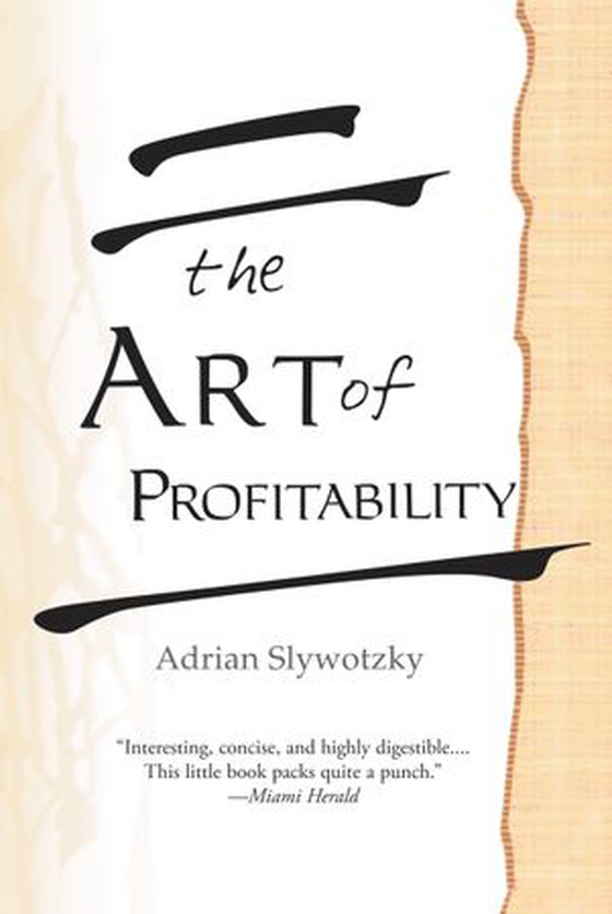 The Art of Profitability (ebok) av Adrian Slywotzky