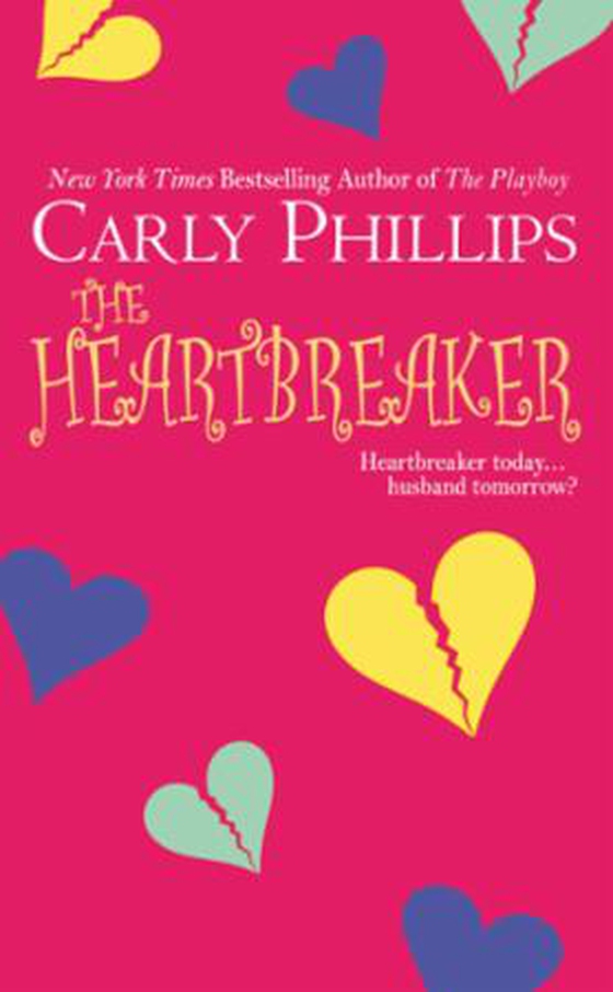 The Heartbreaker (ebok) av Carly Phillips