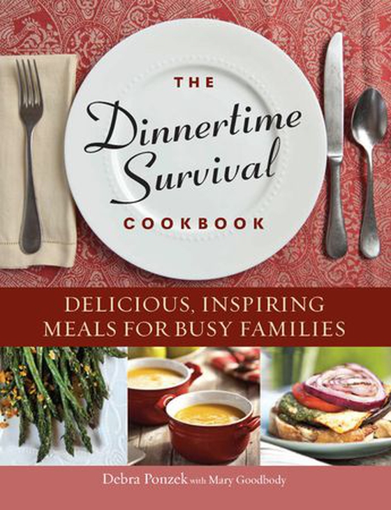 The Dinnertime Survival Cookbook - Delicious, Inspiring Meals for Busy Families (ebok) av Ukjent