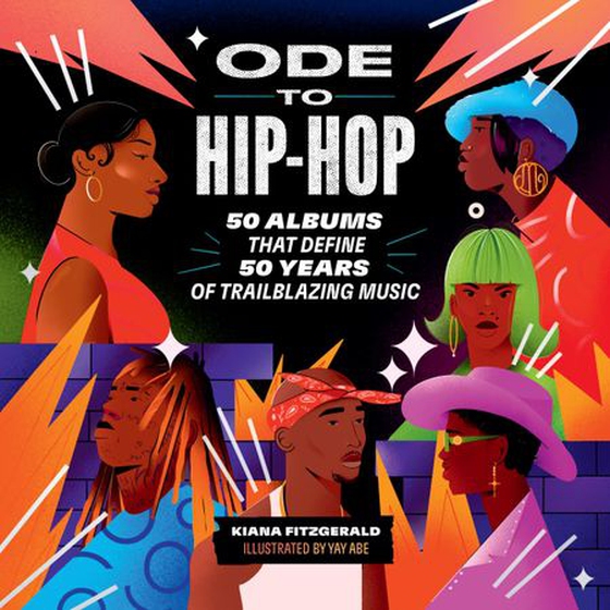 Ode to Hip-Hop - 50 Albums That Define 50 Years of Trailblazing Music (ebok) av Ukjent