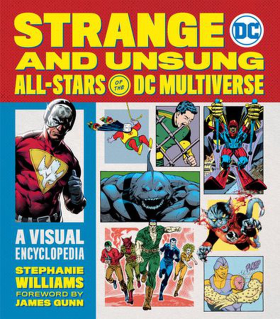 Strange and Unsung All-Stars of the DC Multiverse - A Visual Encyclopedia (ebok) av Stephanie Williams