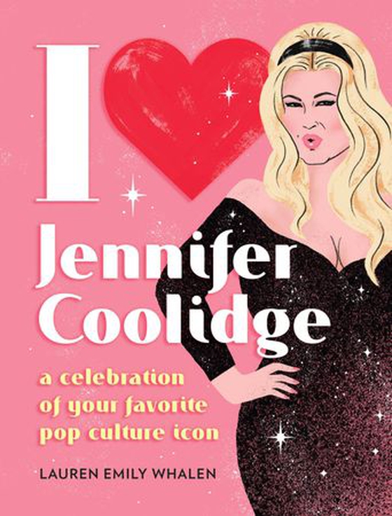 I Heart Jennifer Coolidge - A Celebration of Your Favorite Pop Culture Icon (ebok) av Ukjent