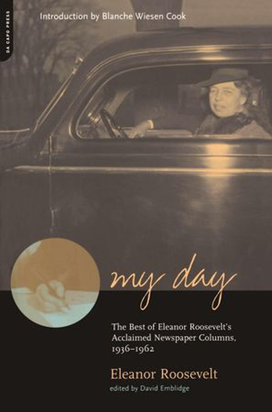 My Day - The Best Of Eleanor Roosevelt's Acclaimed Newspaper Columns, 1936-1962 (ebok) av Eleanor Roosevelt