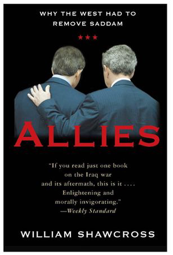 Allies - The U.S., Britain, and Europe in the Aftermath of the Iraq War (ebok) av William Shawcross
