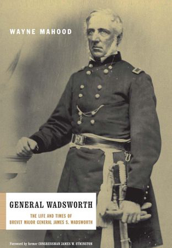 General Wadsworth - The Life And Wars Of Brevet General James S. Wadsworth (ebok) av Ukjent