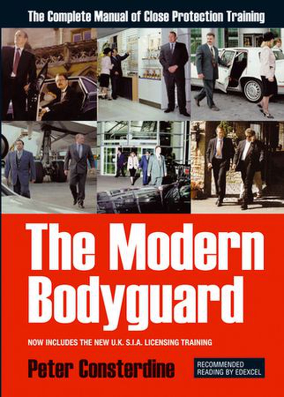 The Modern Bodyguard - The Complete Manual of Close Protection Training (ebok) av Peter Consterdine
