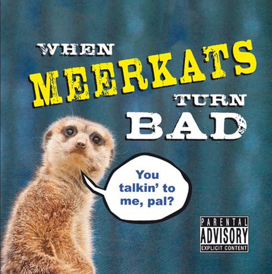 When Meerkats Turn Bad (ebok) av Kitty Litter