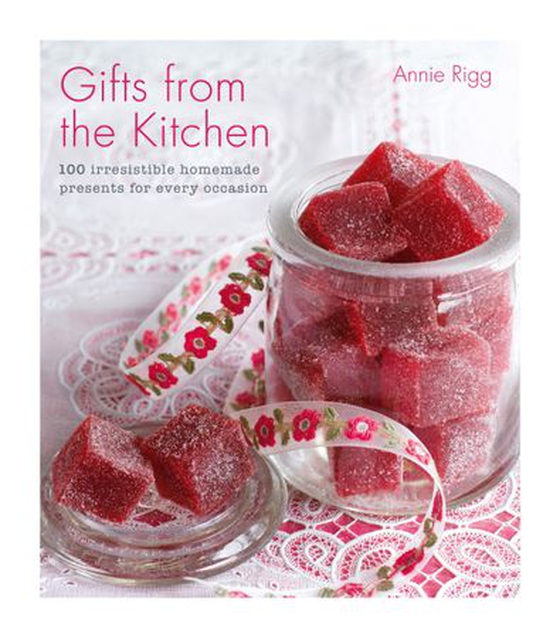 Gifts from the Kitchen: 100 irresistible homemade presents for every occasion (ebok) av Annie Rigg
