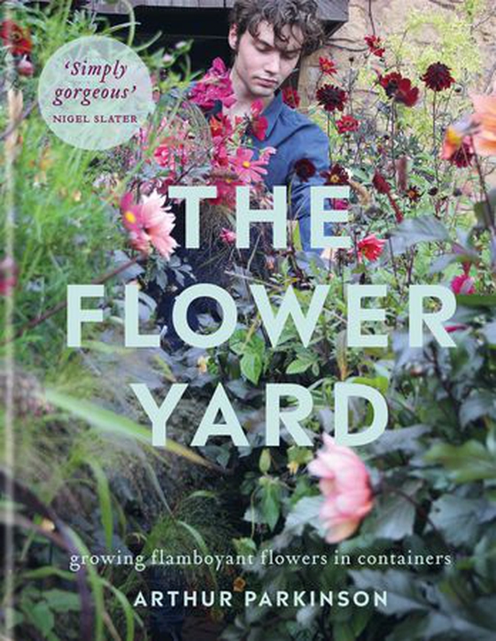 The Flower Yard - Growing Flamboyant Flowers in Containers  – THE SUNDAY TIMES BESTSELLER (ebok) av Arthur Parkinson