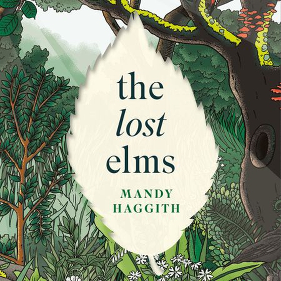 The Lost Elms: A Love Letter to Our Vanished Trees – and the Fight to Save Them