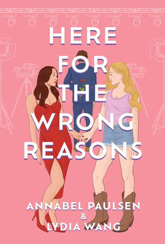 Here for the Wrong Reasons - A swoon-worthy, opposites-attract queer rom-com (ebok) av Annabel Paulsen