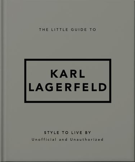 The Little Guide to Karl Lagerfeld