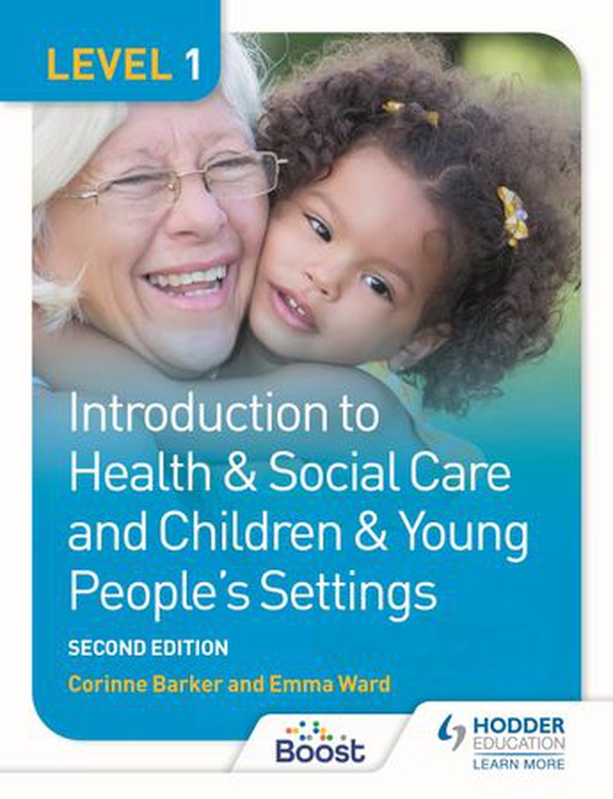 Level 1 Introduction to Health & Social Care and Children & Young People's Settings, Second Edition (ebok) av Corinne Barker