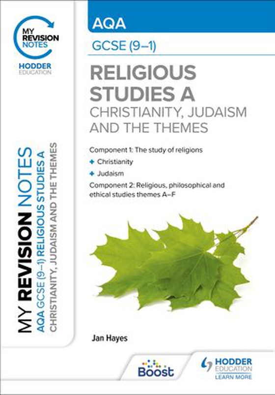 My Revision Notes: AQA GCSE (9-1) Religious Studies Specification A Christianity, Judaism and the Religious, Philosophical and Ethical Themes