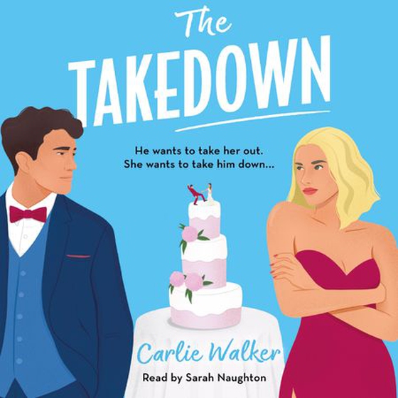 The Takedown - The enemies-to-lovers, fake-dating spy romcom you need this year! (lydbok) av Carlie Walker